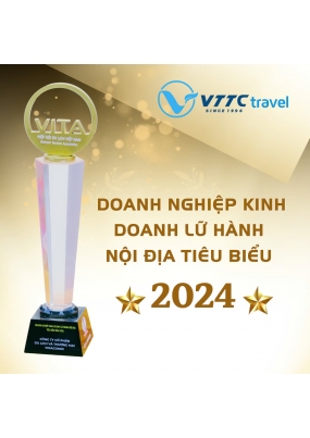 VTTC TRAVEL DOANH NGHIỆP LỮ HÀNH NỘI ĐỊA HÀNG ĐẦU VIỆT NAM 2024